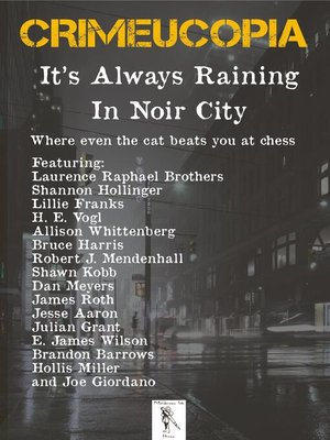 cover image of Crimeucopia--It's Always Raining In Noir City